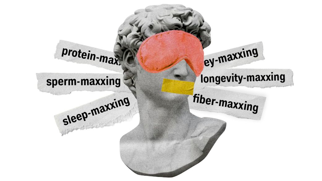 ‘Maxxing’ isn’t the best approach to any part of your health